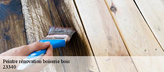 Peintre rénovation boiserie bois  gentioux-pigerolles-23340 Nehemie Clément 