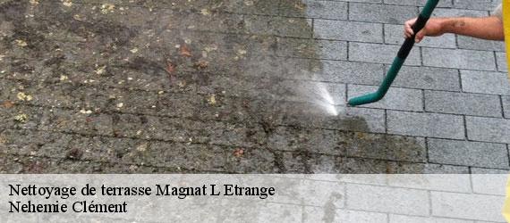 Nettoyage de terrasse  magnat-l-etrange-23260 Nehemie Clément 